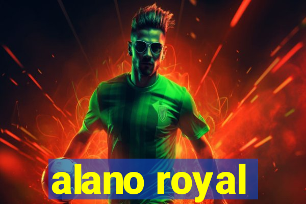 alano royal